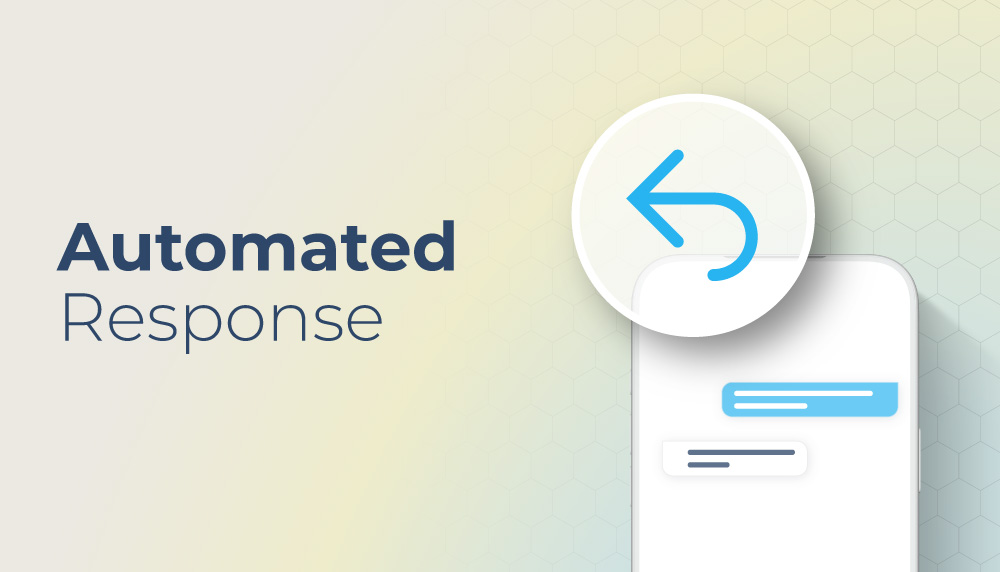 Automated Response for Text Messages: Templates, Tips, and Setup