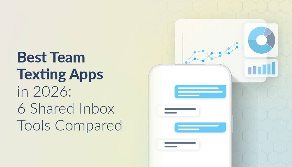 Best Team Texting Apps in 2026: 6 Shared Inbox Tools Compared