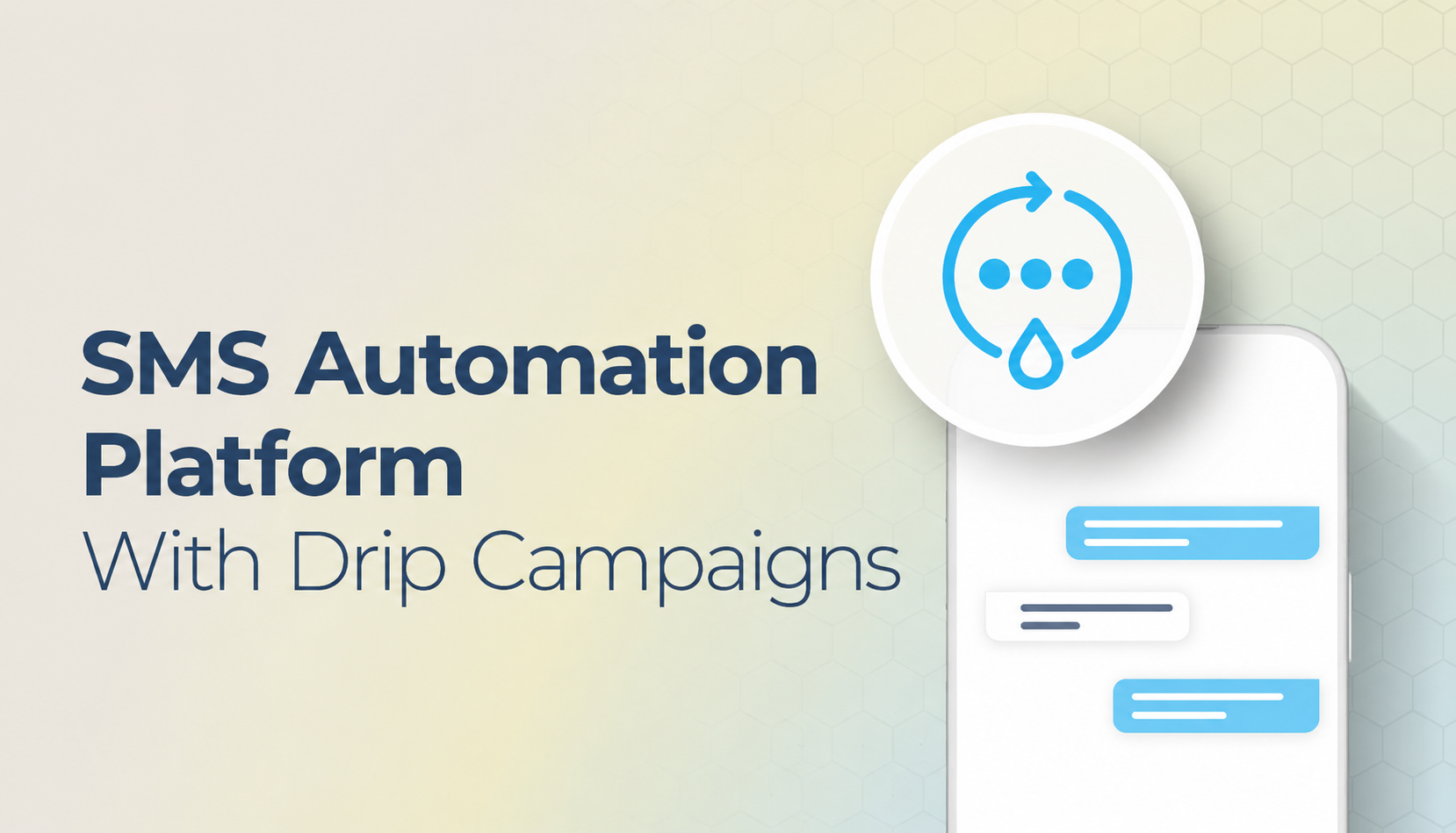 sms automation platform drip campaigns